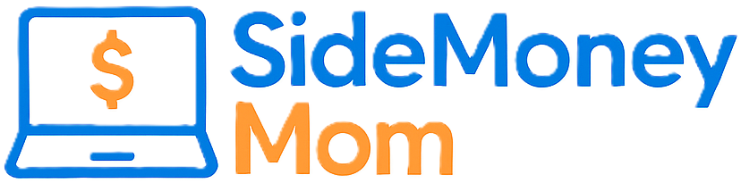 SideMoney Mom | Passive Income & Side Hustles for Busy Moms